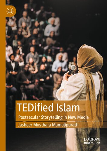 TEDified Islam Postsecular Storytelling in New Media