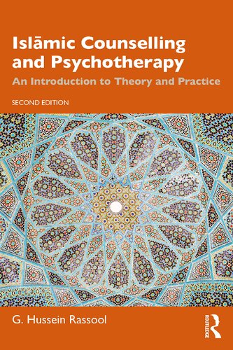 Islāmic Counselling and Psychotherapy: An Introduction to Theory  and Practice