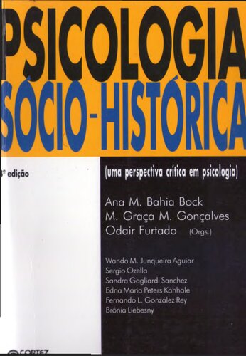 Psicologia Sócio-Histórica: uma perspectiva crítica em Psicologia