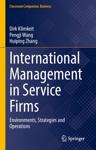 International Management in Service Firms: Environments, Strategies and Operations