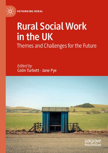 Rural Social Work in the UK: Themes and Challenges for the Future