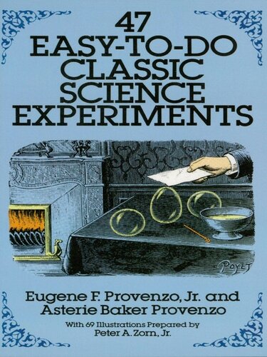 47 Easy-to-Do Classic Science Experiments