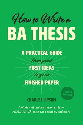 How to Write a BA Thesis: A Practical Guide From Your First Ideas to Your Finished Paper