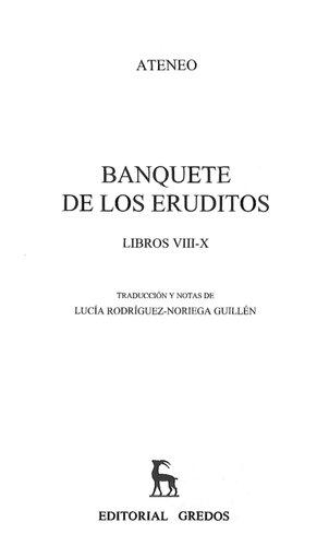 Ateneo: Banquete de los eruditos. Libros VIII-X