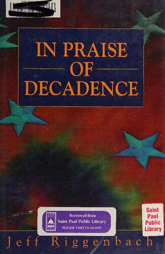 In Praise of Decadence