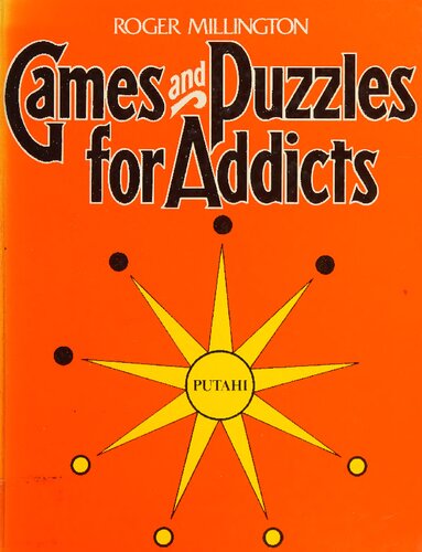 Games and Puzzles for Addicts