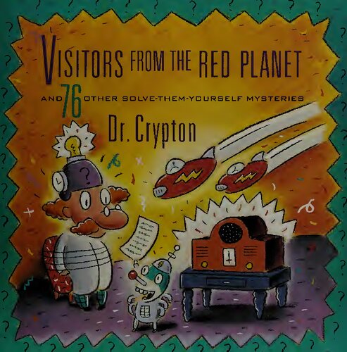 Visitors from the Red Planet and 76 Other Solve-them-Yourself Mysteries [Dr. Crypton]