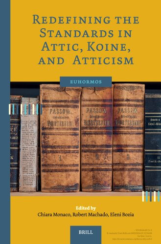 Redefining the Standards in Attic, Koine, and Atticism