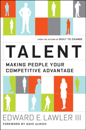 Talent : Making People Your Competitive Advantage