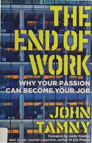 End of Work - Why Your Passion Can Become Your Job