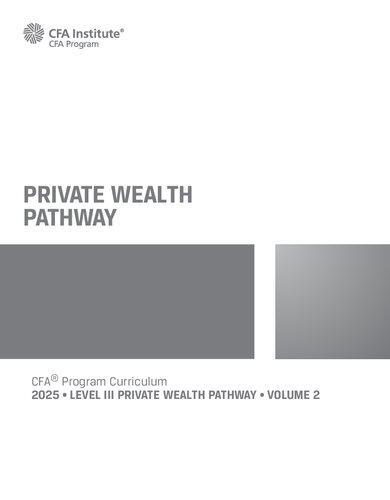 Private Wealth Pathway: 2025 CFA© Program Curriculum Level 3