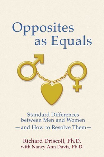 Opposites as Equals: Standard Differences Between Men and Women and how to Resolve Them