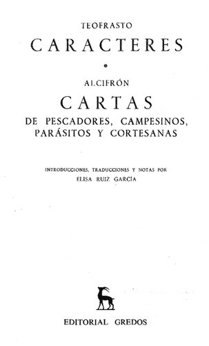 Teofrasto: Caracteres / Alcifrón: Cartas de pescadores, campesinos, parásitos y cortesanas