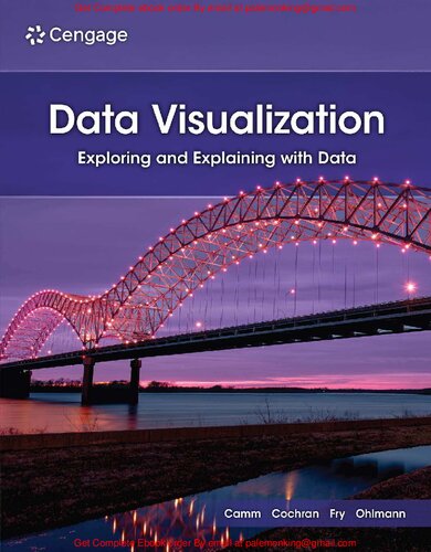 Data Visualization: Exploring and Explaining with Data