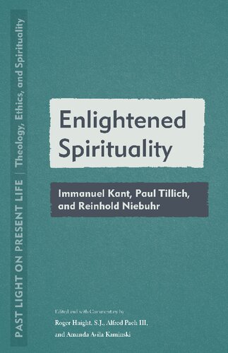 Enlightened Spirituality: Immanuel Kant, Paul Tillich, and Reinhold Niebuhr