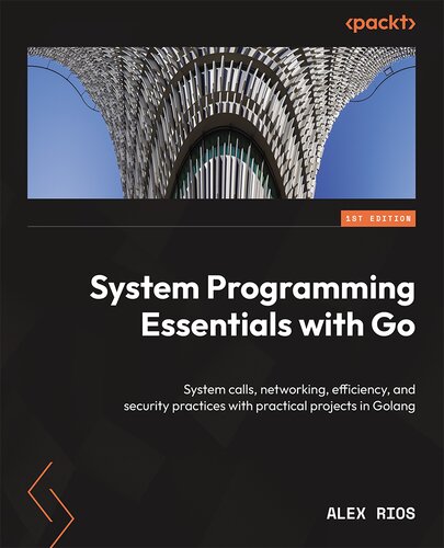 System Programming Essentials with Go (for howto guide)