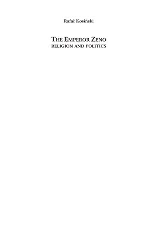 The Emperor Zeno: Religion and Politics