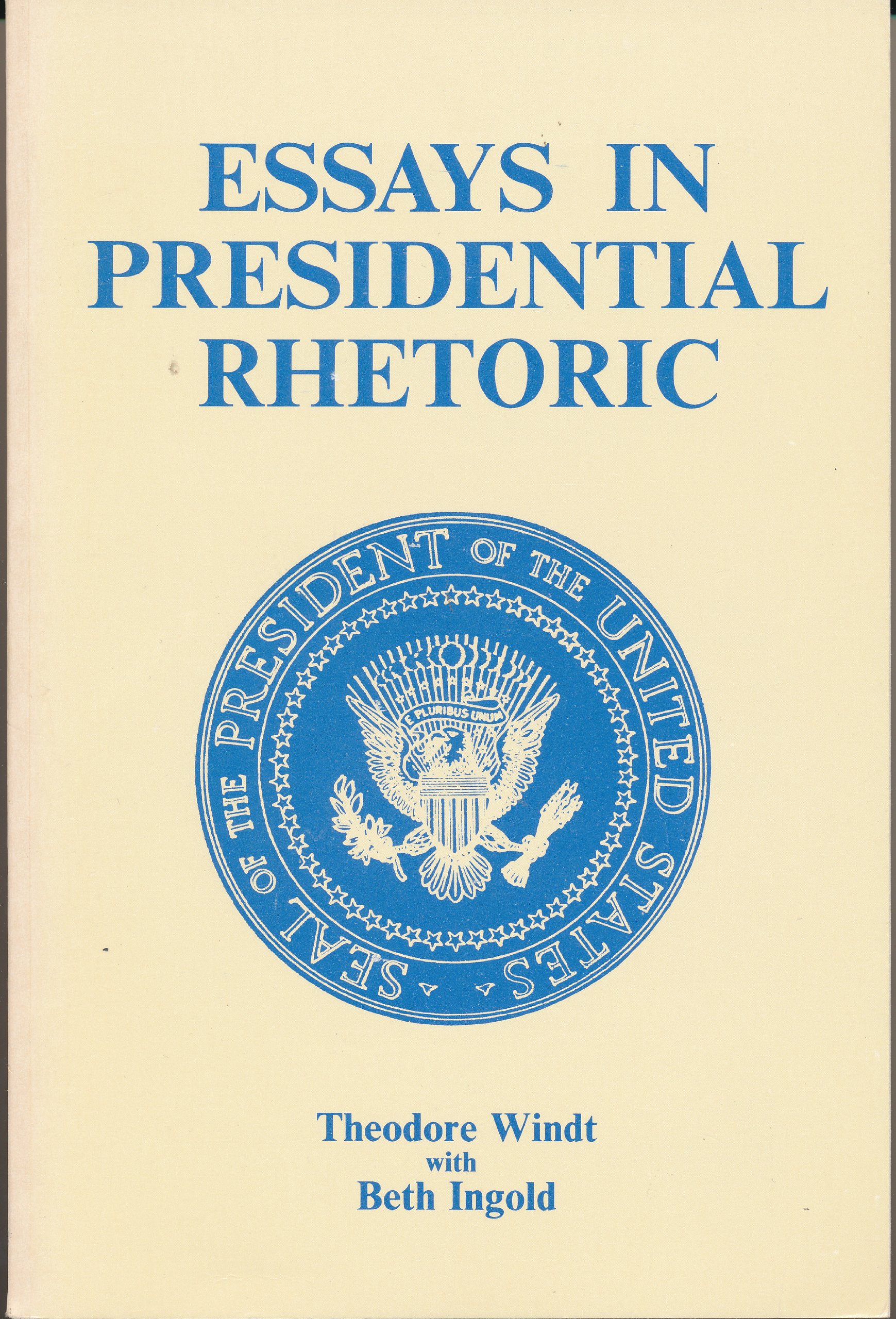 Essays in Presidential Rhetoric
