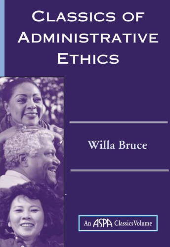 Classics of Adminstrative Ethics
