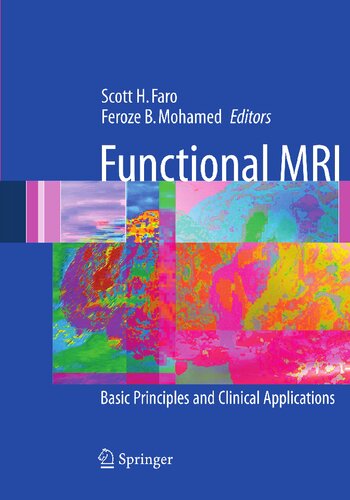 Functional MRI: Basic Principles and Clinical Applications