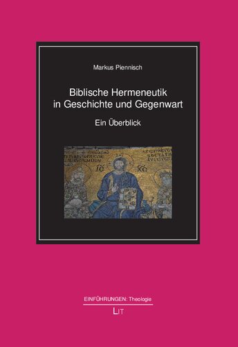 Biblische Hermeneutik in Geschichte und Gegenwart: Ein Überblick