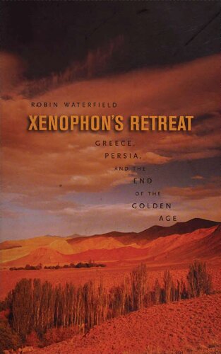 Xenophon's Retreat: Greece, Persia, and End of Golden Age
