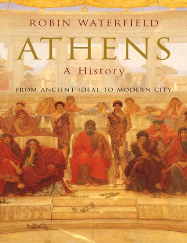 Athens: A History: From Ancient Ideal to Modern City