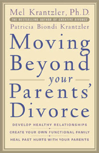 Moving Beyond your Parents' Divorce
