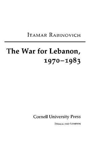 The War for Lebanon 1970-1983 [First Edition]