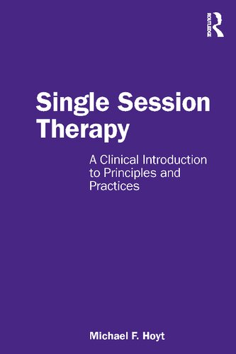 Single Session Therapy: A Clinical Introduction to Principles and Practices