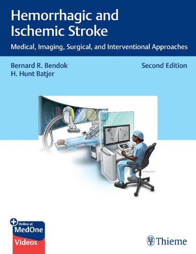 Hemorrhagic and Ischemic Stroke: Medical, Imaging, Surgical, and Interventional Approaches