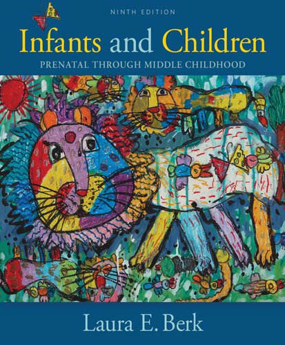 Infants and Children: Prenatal Through Middle Childhood
