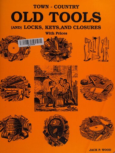 Town and Country Old Tools: Locks, Keys and Closures with Prices