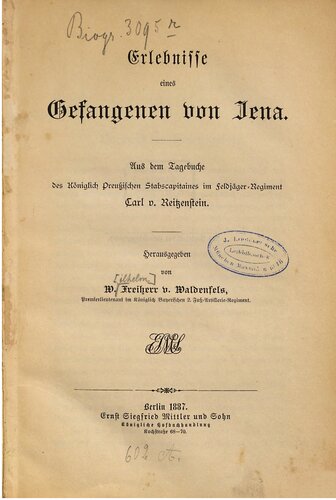 Erlebnisse eines Gefangenen von Jena. Aus dem Tagebuche des Königlich Preußischen Stabscapitaines im Feljäger-Regiment Carl v. Reitzenstein