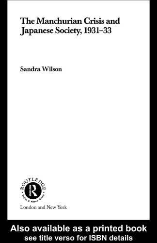 The Manchurian Crisis and Japanese Society, 1931-33 (Routledge Eui Studies in Political Economy)