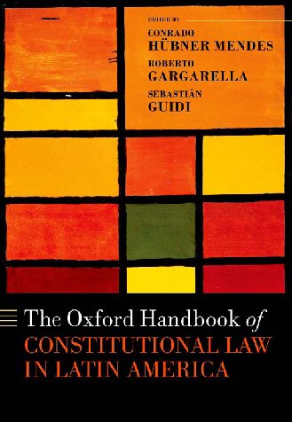 The Oxford Handbook of Constitutional Law in Latin America