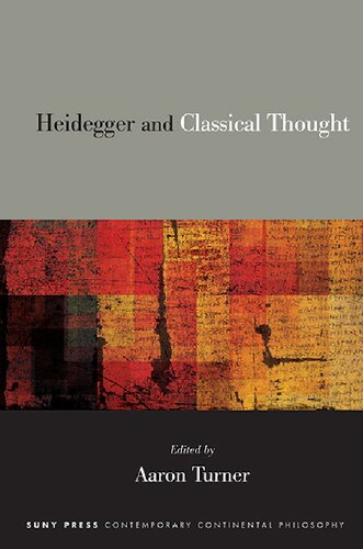 Heidegger and Classical Thought