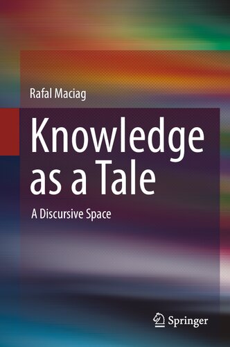 Knowledge as a Tale: A Discursive Space