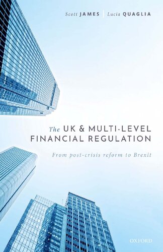 The UK and multi-level financial regulation : from post-crisis reform to Brexit