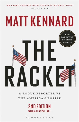 The Racket - A Rogue Reporter vs The American Empire