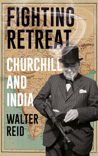 Fighting Retreat - Churchill and India