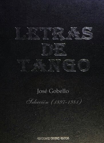 Letras de tango: selección (1897-1981)