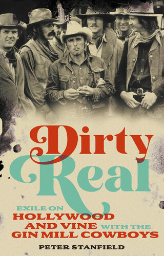 Dirty Real - Exile on Hollywood and Vine with the Gin Mill Cowboys