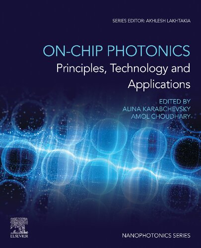 On-Chip Photonics: Principles, Technology and Applications