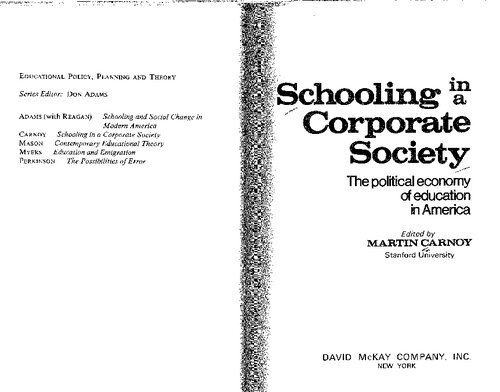 Schooling in a corporate society: the political economy of education in America