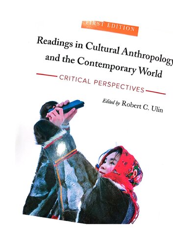 Readings in Cultural Anthropology and the Contemporary World: Critical Perspectives