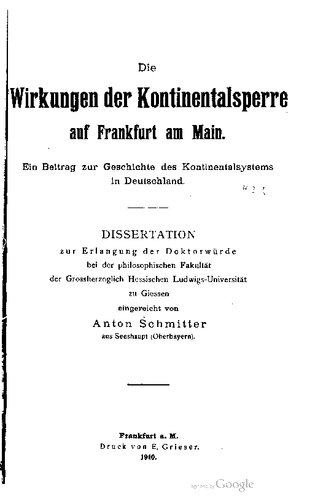 Die Wirkungen der Kontinentalsperre auf Frankfurt am Main. Ein Beitrag zur Geschichte des Kontinentalsystems in Deutschland