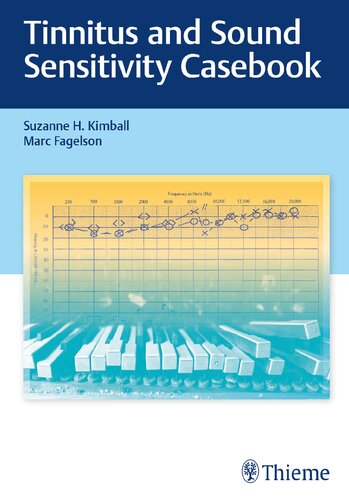 Tinnitus and Sound Sensitivity Casebook