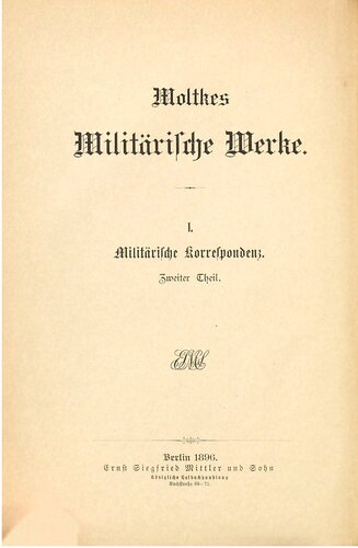 Militärische Korrespondenz / Aus den Denkschriften des Krieges 1866