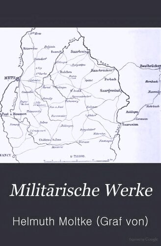 Militärische Korrespondenz / Aus den Dienstschriften des Krieges 1870/71